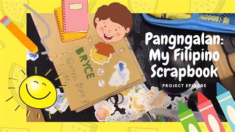 Pangngalan: My Filipino Scrapbook .